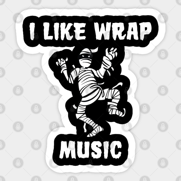 Mummy I Like Wrap Music Funny Halloween Sticker by mstory